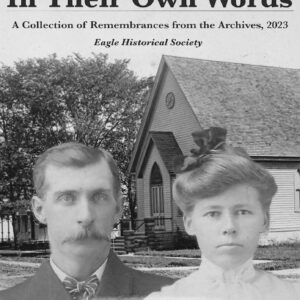 In Their Own Words - A Vibrant Collection of Eagle Stories