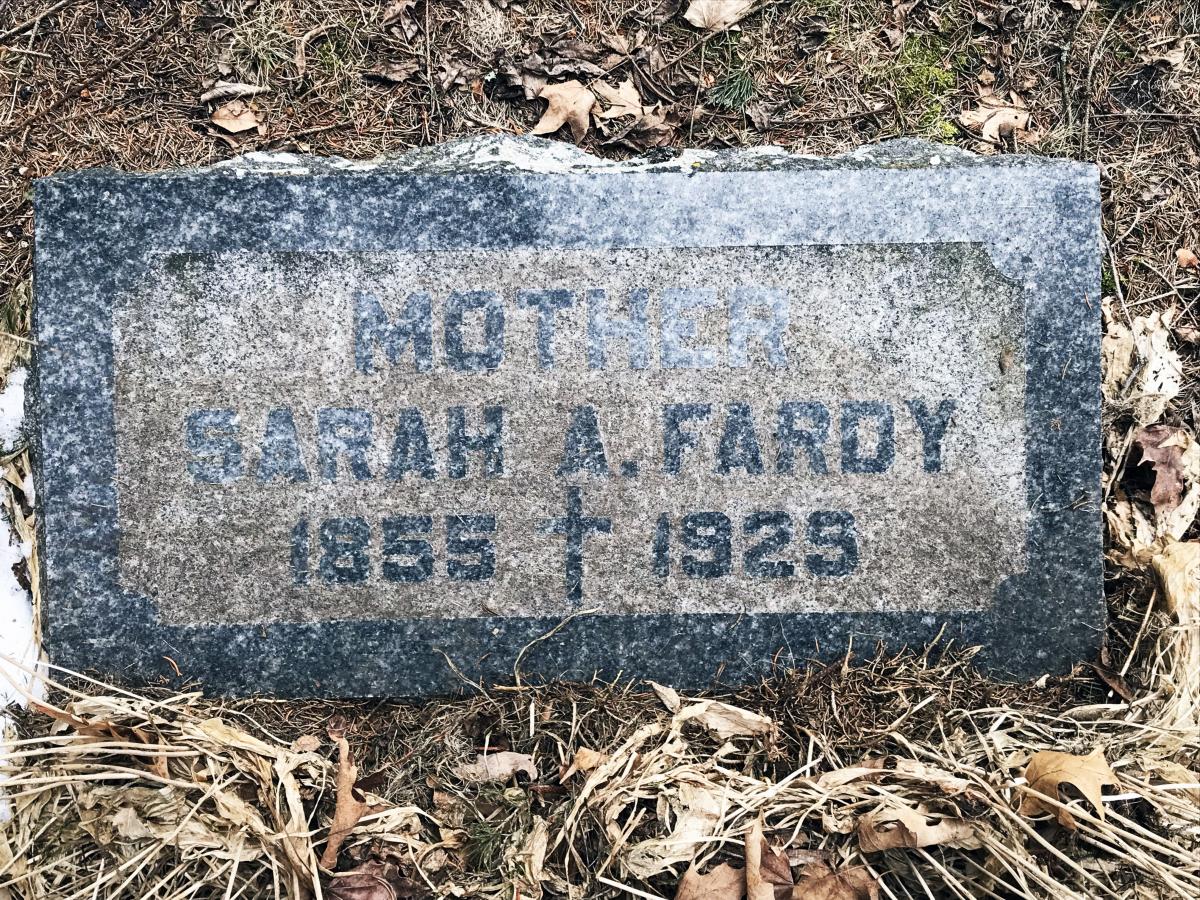 Sarah A Fardy b 3-16-1855 d 9-22-1929